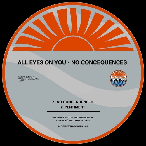 All Eyes On You - No Consequences [ES016]